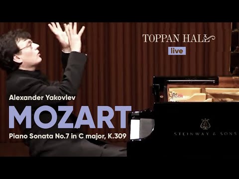 Mozart - Piano Sonata No.7 in C major, K.309 / Alexander Yakovlev (piano)