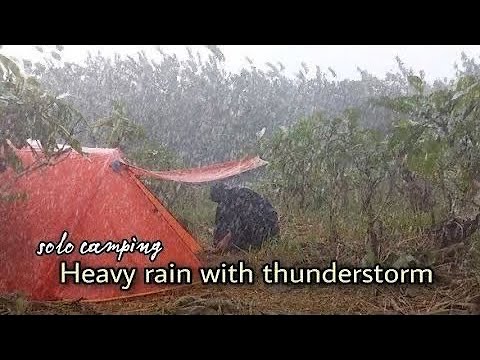 3 DAY LONG SUPER HEAVY RAIN AND RAIN STORM | SOLO CAMPING IN LONG SUPER RAIN