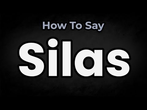 How To Pronounce Silas? (CORRECTLY) Meaning & Pronunciation