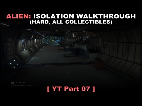 Alien: Isolation walkthrough part 7 (Hard, All collectibles, No commentary ✔) PC