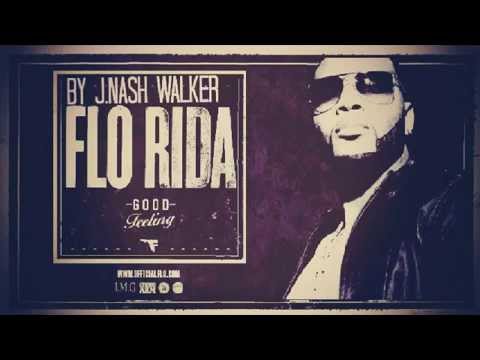 Flo Rida - Good Feeling ft Pitbull,Ne Yo,Afrojack, Nayer and Adele Official Remix