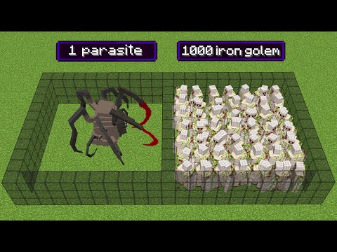 1 parasite vs 1000 iron golems
