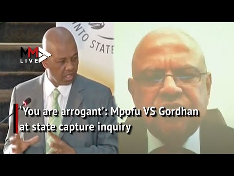 'You don't have to be arrogant!' Mpofu &amp; Gordhan clash at state capture inquiry