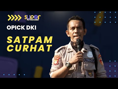 Stand Up Opick DKI: Anak dan Bapak Berprofesi Satpam di Tempat yang Sama | Super Playground Vol. 1