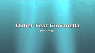 Didier Feat Giovanella: Par Amour