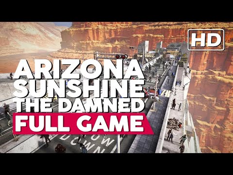 Arizona Sunshine: The Damned | Full Gameplay/Playthrough | No Commentary (PC VR 60FPS)