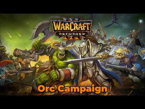 Warcraft III: Reforged – Orc Campaign  The Invasion of Kalimdor Full Gameplay | 2K 1440p