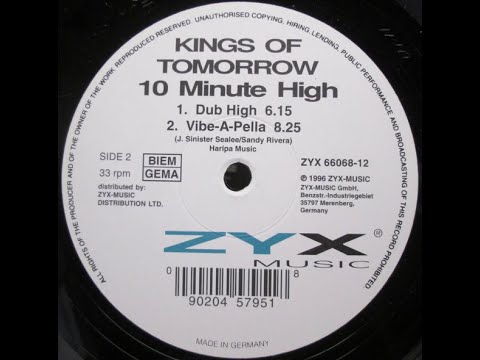 Kings Of Tomorrow – 10 Minute High (Dub High)