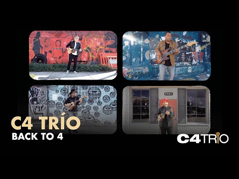 Back to 4 - C4 Trío - Video Oficial