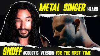 How Have I Never Heard The Acoustic Version of "Snuff" Before?