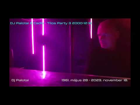 Dj Palotai & Cadik - Tilos Party 3 - 2000 12 16 - DT