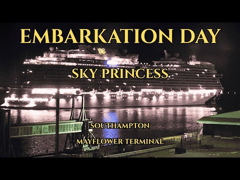 🚢🚗🌞EMBARKATION DAY on to the SKY PRINCESS from Southampton’s MAYFLOWER TERMINAL🌞🚗🚢