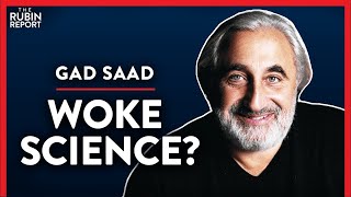 Scientists Forced To Take Woke Pledges To Get Funding (Pt. 1) | Gad Saad | ACADEMIA | Rubin Report