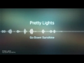 Pretty Lights - Go Down Sunshine