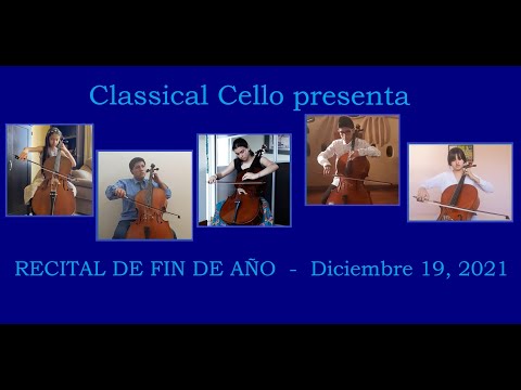 Classical Cello - Recital de Fin de Año - 2021