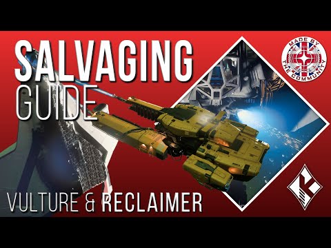 Salvaging Guide 3.18 [4K|EN] Star Citizen Salvaging with the Vulture & Reclaimer | Modules & more