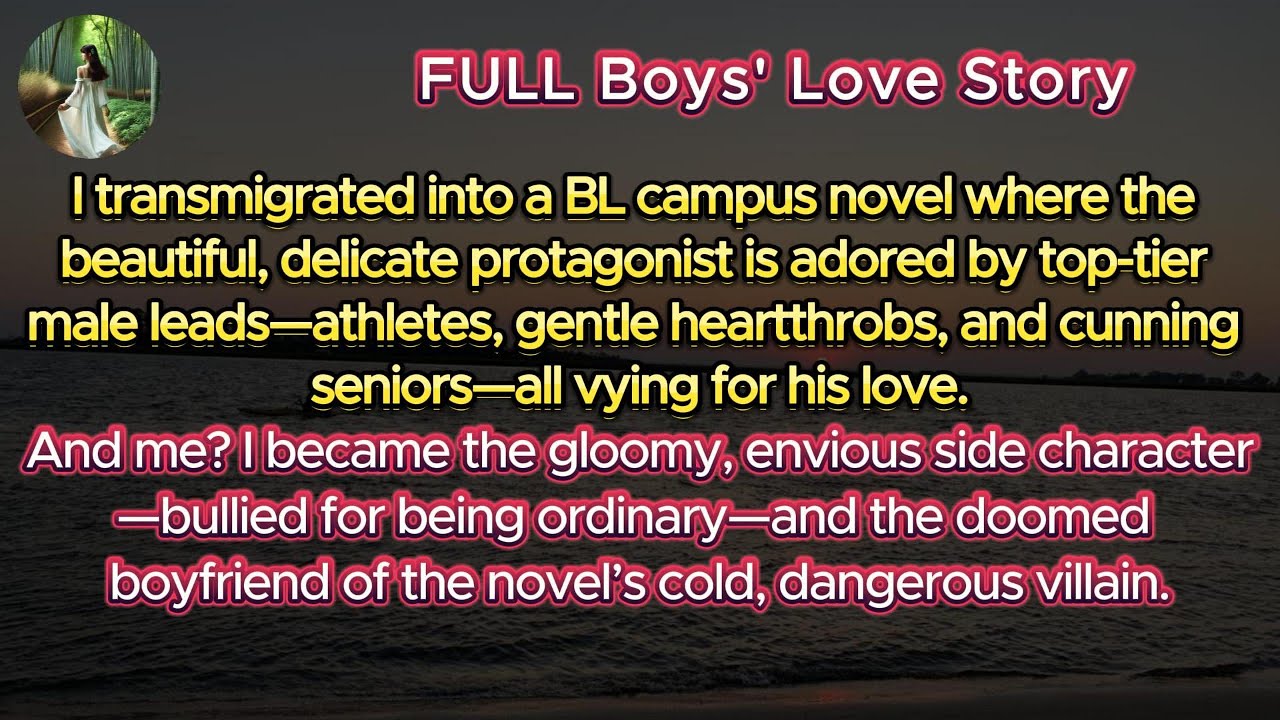 I transmigrated into a BL novel—as the jealous outcast … and worse, the villain’s doomed boyfriend.