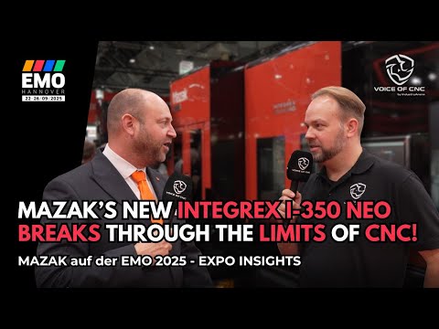 New MAZAK Integrex i-350 NEO breaks the boundaries of CNC | Voice Of CNC @ EMO