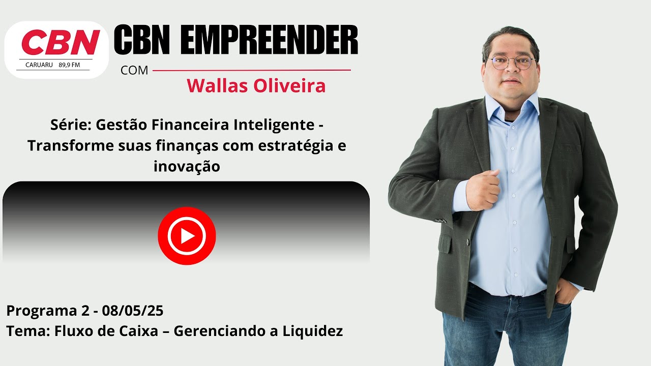 Fluxo de Caixa: Como Evitar Crises e Gerenciar sua Liquidez com Segurança | Gestão Financeira #02