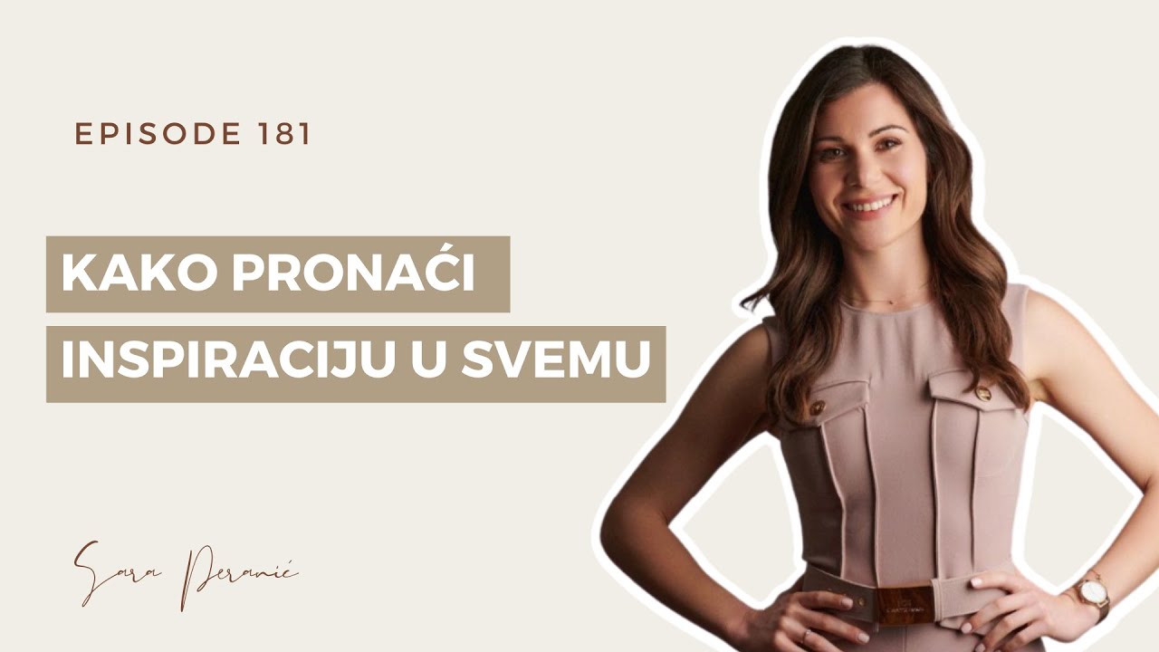 Kako pronaći inspiraciju u svemu // Ep: 181
