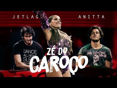 Anitta Jetlag Music Zé Do Caroço