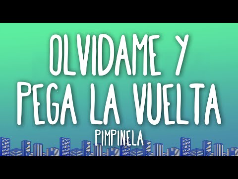 Pimpinela - Olvídame y Pega la Vuelta (Letra/Lyrics)