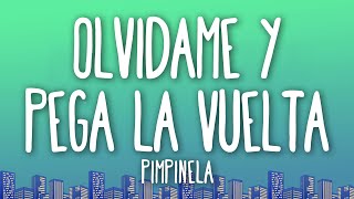 Pimpinela - Olvídame y Pega la Vuelta (Letra/Lyrics)