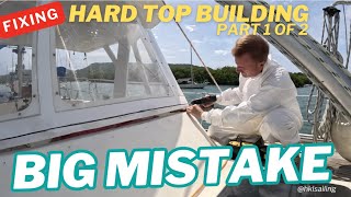 BUILDING A HARD TOP BIG MISTAKE PART 1/2  | EP 133