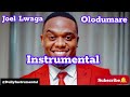 Joel Lwaga Olodumare Instrumental