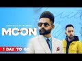 My Moon 1 Day To Go Amrit Maan Ft The PropheC Tru Makers Planet Recordz