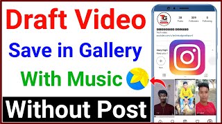 instagram draft video save in gallery with music !! how to save instagram draft video in gallery