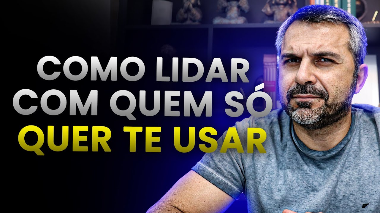 Como lidar com quem só quer te usar?