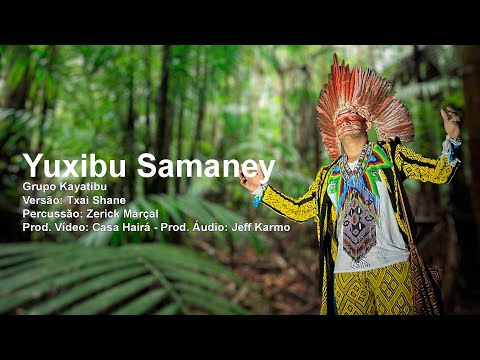 Yuxibu Samaney - Grupo Kayatibu - Huni Kuin - Casa Hairá - Ayahuasca