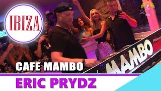 Eric Prydz @ Cafe Mambo Ibiza 2017