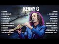 Kenny G Greatest Hits 2024 Pop Music Mix Top 10 Hits Of All Time