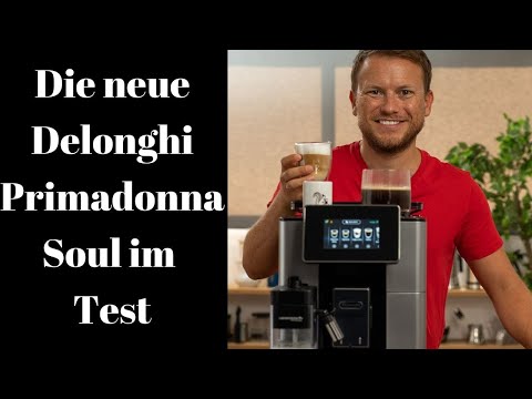The NEW Delonghi Primadonna Soul in the test