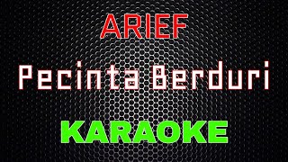 Download lagu Arief - Pecinta Berduri [Karaoke] | LMusical mp3