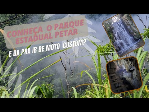 conheça o parque estadual Petar.  E da pra ir de moto custom?
