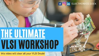 VLSI basics, ASIC Design Flow, Need of HDL Language | VLSI workshop | Electronics Geek