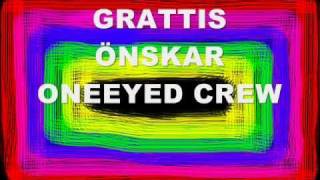 Vi må dig leva - OneEyed Crew