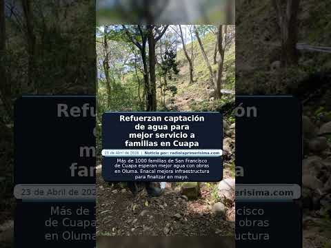 Refuerzan captación de agua para mejor servicio a familias en Cuapa