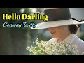 Hello Darlin' - Conway Twitty lyrics
