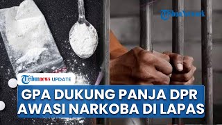 Ketum GPA Mendukung Panja Narkotika Usulan DPR, Soroti Lapas Jadi Sarang Peredaran Narkoba