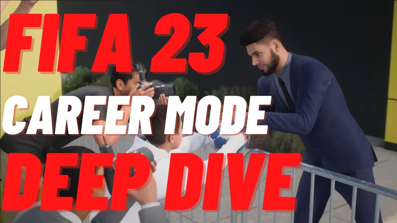 Fifa 23 Career Mode Deep Dive Breakdown Video Game News