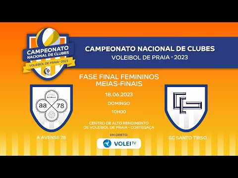 A AVENSE 78 vs GC SANTO TIRSO/MERCAINOX - CN DE CLUBES DE VOLEIBOL DE PRAIA 2023 - MEIAS FINAIS FEM