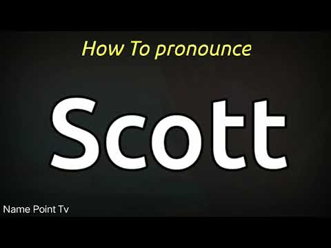 How To Pronounce Scott | Scott Pronounce | Scott Pronunciation | How To Say Scott