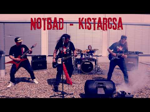 NotBad - Kistarcsa [Official Music Video]