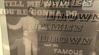 JAMES BROWN AND THE FAMOUS FLAMES.TELL ME WHAT YOU'RE GONNA DO.SIDE 2,6