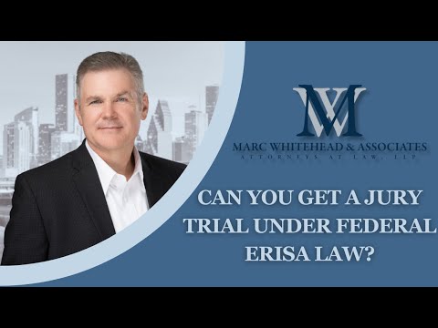 In a Long Term Disability insurance claim can you get a jury trial under federal ERISA law?