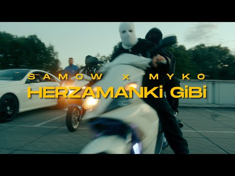 Samow x Myko - Herzamanki Gibi (Official Video)